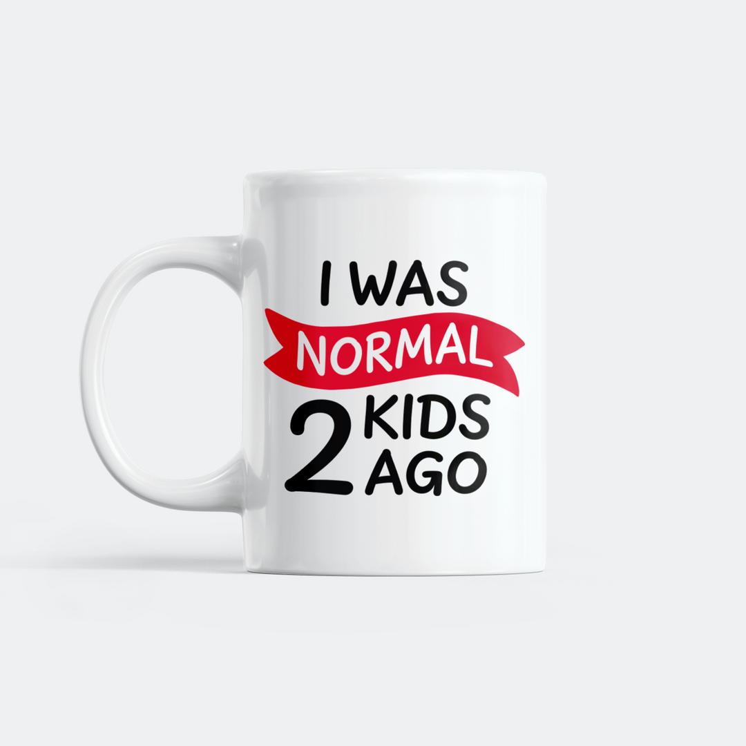 I Was Normal 2 Kids Ago Mug