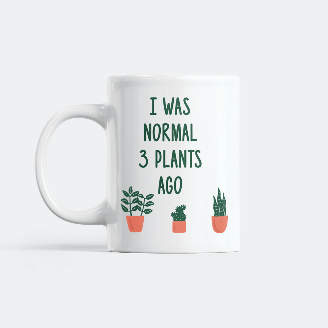 I Was Normal 3 Plants Ago Mug