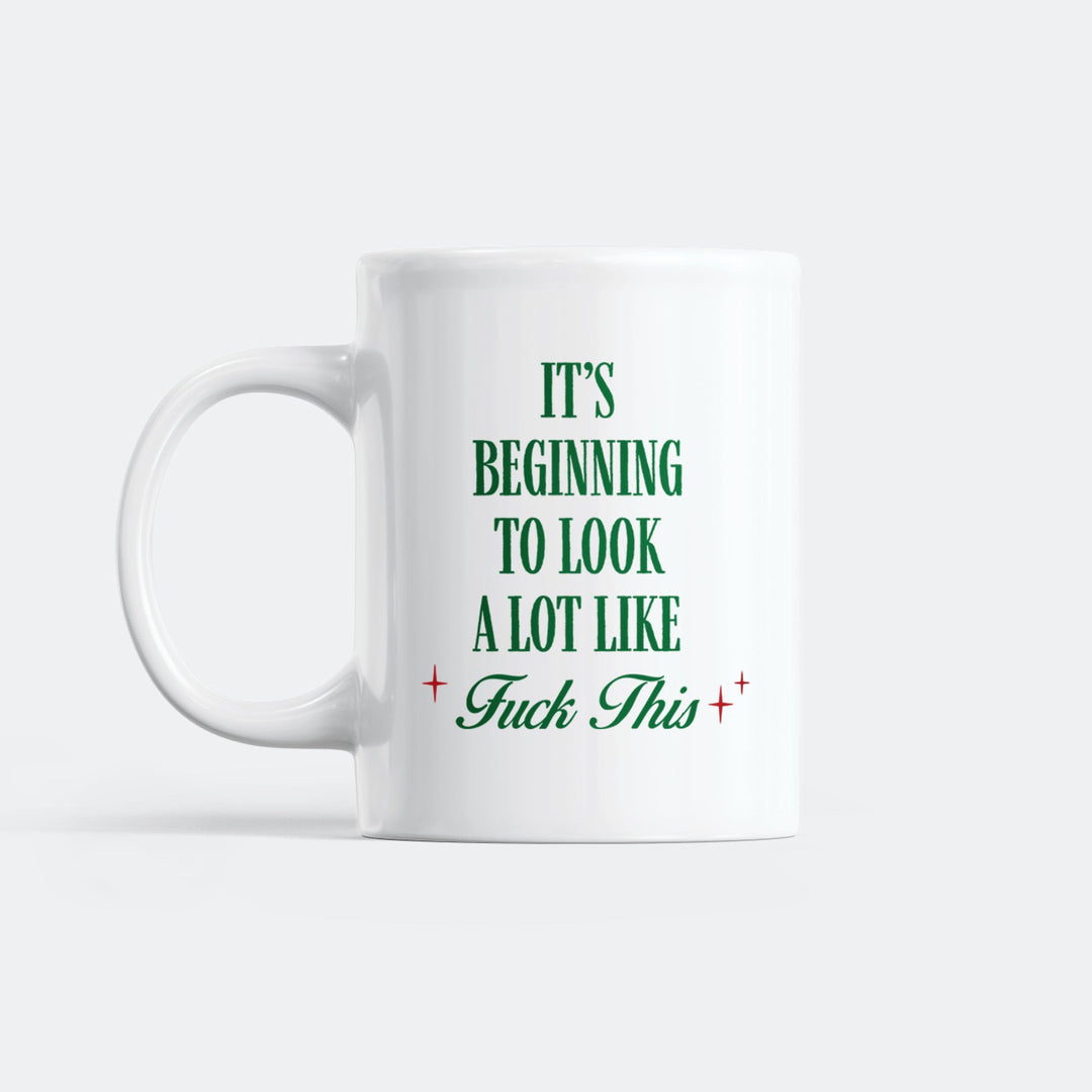 It’s Beginning To Look A Lot Like Mug