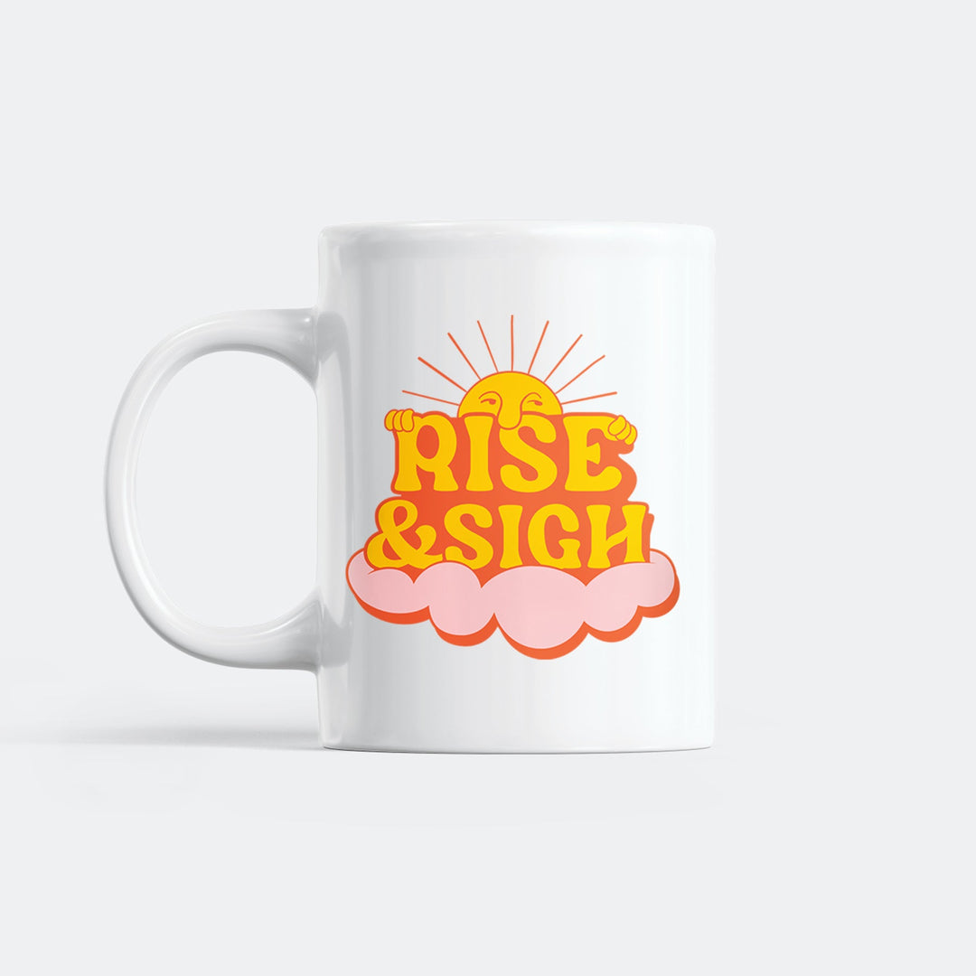 Rise & Sigh Mug