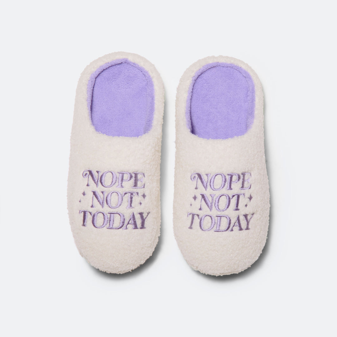 Nope Not Today Slippers