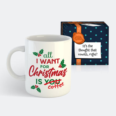 All I Want Is Coffee Mug
