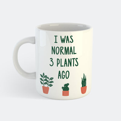 I Was Normal 3 Plants Ago Mug
