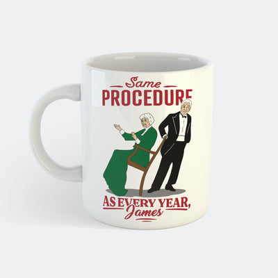 Same Procedure As Every Year Mug